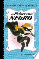 La Princesa de Negro / the Princess in Black