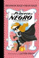 La Princesa de Negro y la Fiesta Perfecta / the Princess in Black and the Perfect Princess Party