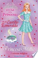 La Princesa Millie y la sirena mágica