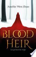 La princesa roja / Blood Heir