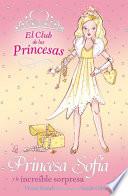 La Princesa Sofía y la increíble sorpresa