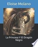 La Princesa Y El Dragón Negro
