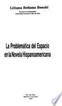 La problemática del espacio en la novela hispanoamericana