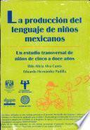 La producción del lenguaje de niños mexicanos