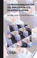 La profesionalización del empleo público en América Latina