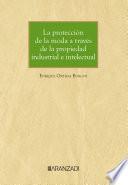 La protección de la moda a través de la propiedad industrial e intelectual