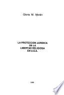 La protección jurídica de la libertad religiosa en U.S.A.