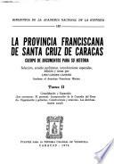 La Provincia Franciscana de Santa Cruz de Caracas: Organización y expansión (1593-1696)