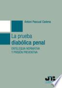 La prueba diabólica penal