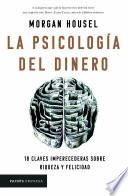 La psicología del dinero (Edición mexicana)