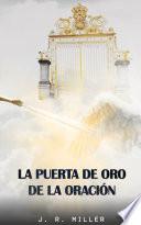 La Puerta de Oro de la Oración