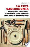 La puta gastronomía