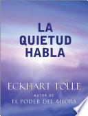 La quietud habla