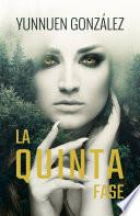 La quinta fase