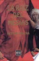 La Raíz Del Mesías