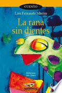 La rana sin dientes