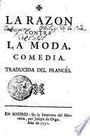 La Razon contra la moda, [por Nivelle de La Chaussée]