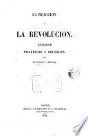 La Reacción y la revolución