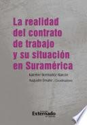 La realidad del contrato de trabajo y su situación en Suramérica