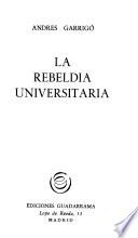 La rebeldía universitaria