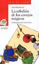La rebelión de los conejos mágicos
