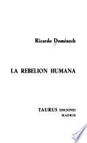 La rebelión humana