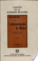 La Reconstruccion de Mexico
