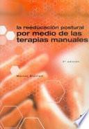 LA REEDUCACIÓN POSTURAL POR MEDIO DE LAS TERAPIAS MANUALES