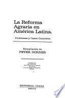 La reforma agraria en América Latina