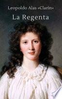 La Regenta (Clásicos de Leopoldo Alas Clarín)