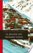 La región del próximo vuelo
