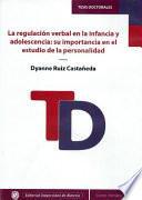 La regulación verbal en la infancia y adolescencia: su importancia en el estudio de la personalidad