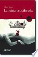 La reina crucificada