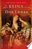 La reina de las dos lunas