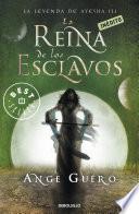 La reina de los esclavos (La leyenda de Ayesha 3)