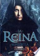 La Reina Maldita
