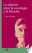 La relación entre la sociología y la filosofía