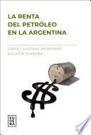 La renta del petróleo en la Argentina