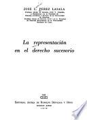 La representación en el derecho sucesorio