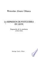 La represión de postguerra en León