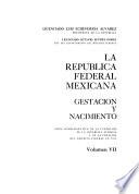 La República Federal Mexicana: Lira, A. La creación del Distrito Federal