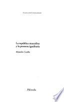 La república masculina y la promesa igualitaria