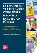 La reputación y la legitimidad como bienes intangibles en el sector público