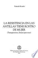 La resistencia en las Antillas tiene rostro de mujer
