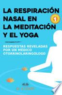 La respiración nasal en la meditación y el yoga
