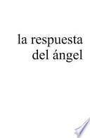La respuesta del ángel