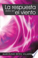 La respuesta ésta en el viento