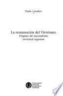 La restauración del Virreinato