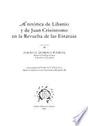 La retórica de Libanio y de Juan Crisóstomo en la Revuelta de las estatuas
