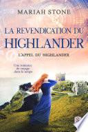 La Revendication du highlander: Une romance historique en Écosse